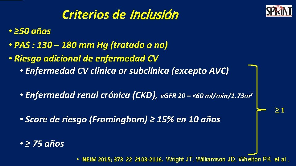 Criterios de Inclusión • ≥ 50 años • PAS : 130 – 180 mm