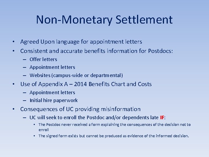 Non-Monetary Settlement • Agreed Upon language for appointment letters • Consistent and accurate benefits