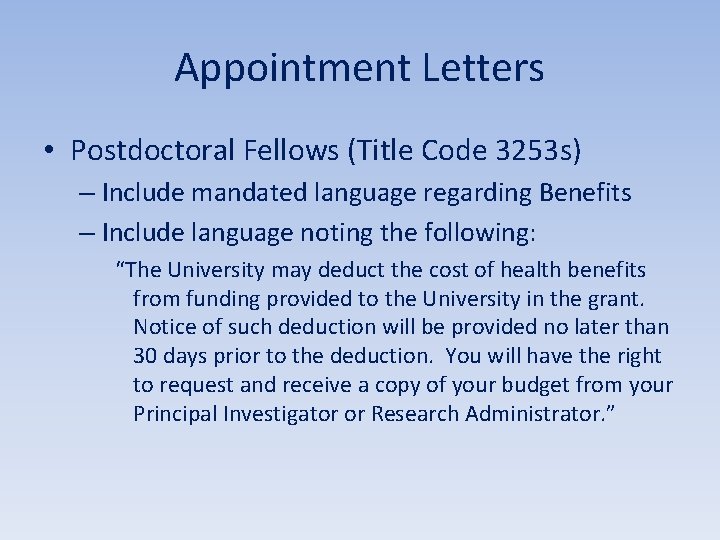 Appointment Letters • Postdoctoral Fellows (Title Code 3253 s) – Include mandated language regarding