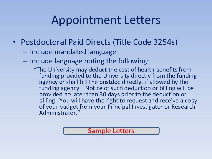 Appointment Letters • Postdoctoral Paid Directs (Title Code 3254 s) – Include mandated language