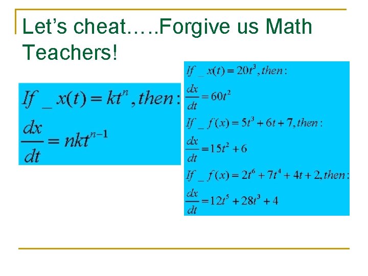 Let’s cheat…. . Forgive us Math Teachers! 