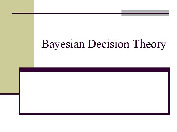 Bayesian Decision Theory 