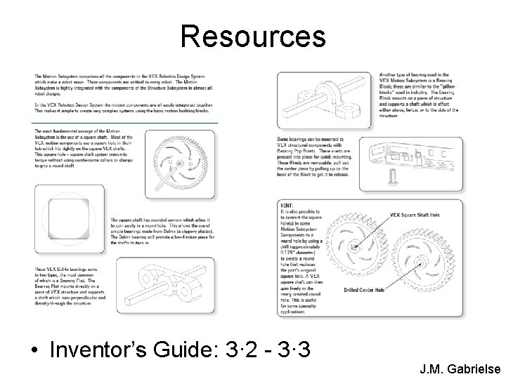 Resources • Inventor’s Guide: 3· 2 - 3· 3 J. M. Gabrielse 