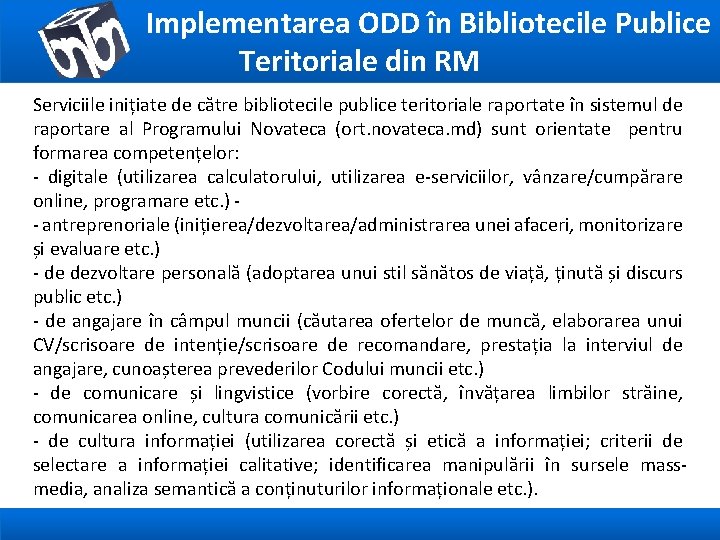 Implementarea ODD în Bibliotecile Publice Teritoriale din RM Serviciile inițiate de către bibliotecile publice