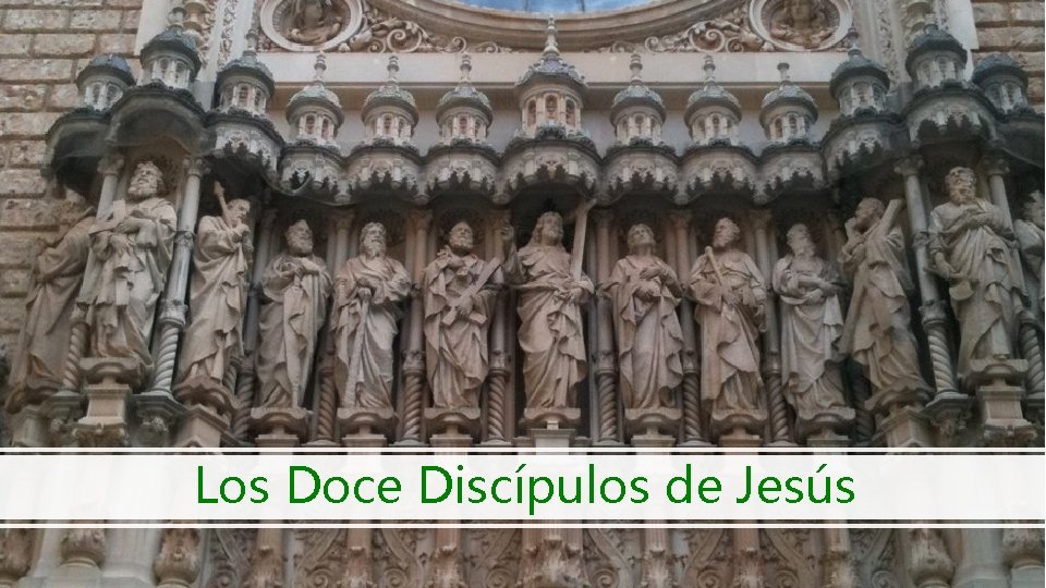 Los Doce Discípulos de Jesús 