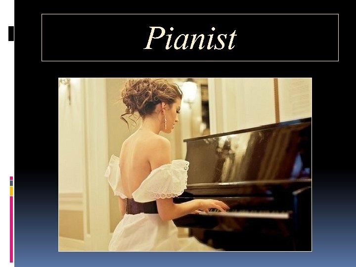 Pianist 