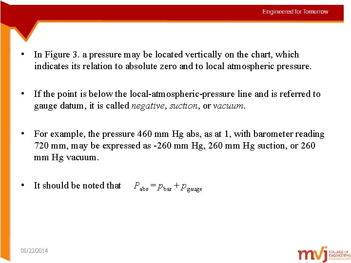  • In Figure 3. a pressure may be located vertically on the chart,