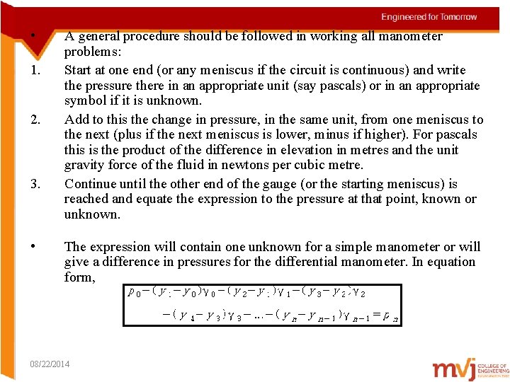  • 1. 2. 3. • A general procedure should be followed in working