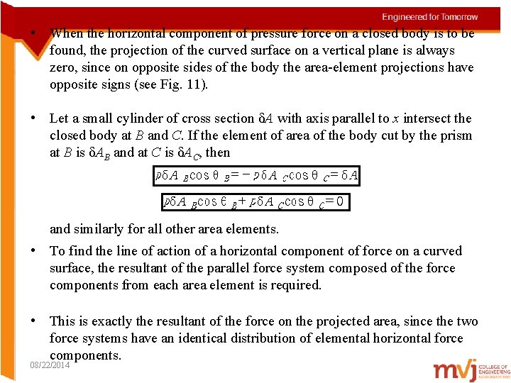  • When the horizontal component of pressure force on a closed body is