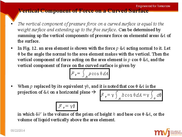 Vertical Component of Force on a Curved Surface • • • The vertical component