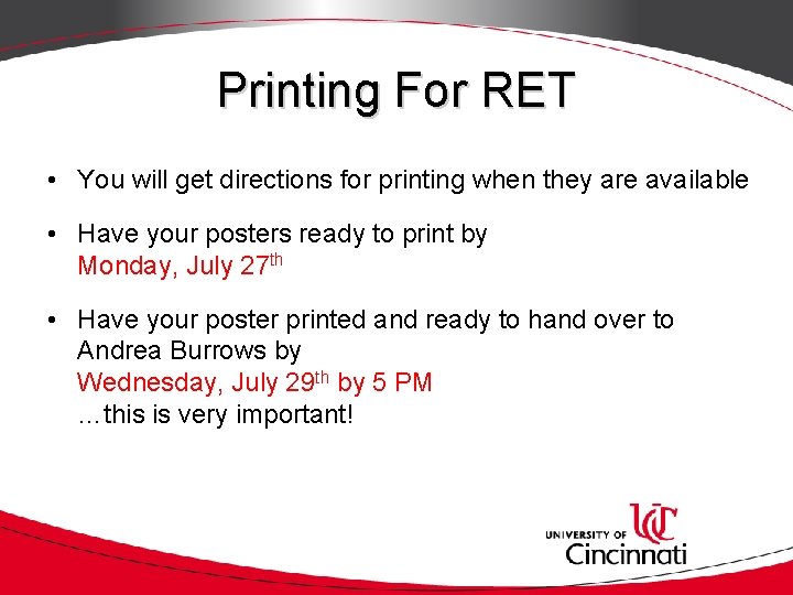 Printing For RET • You will get directions for printing when they are available