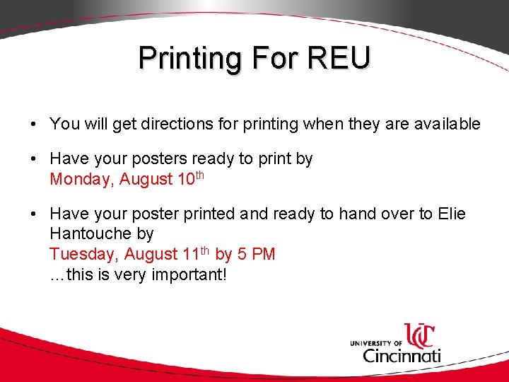 Printing For REU • You will get directions for printing when they are available