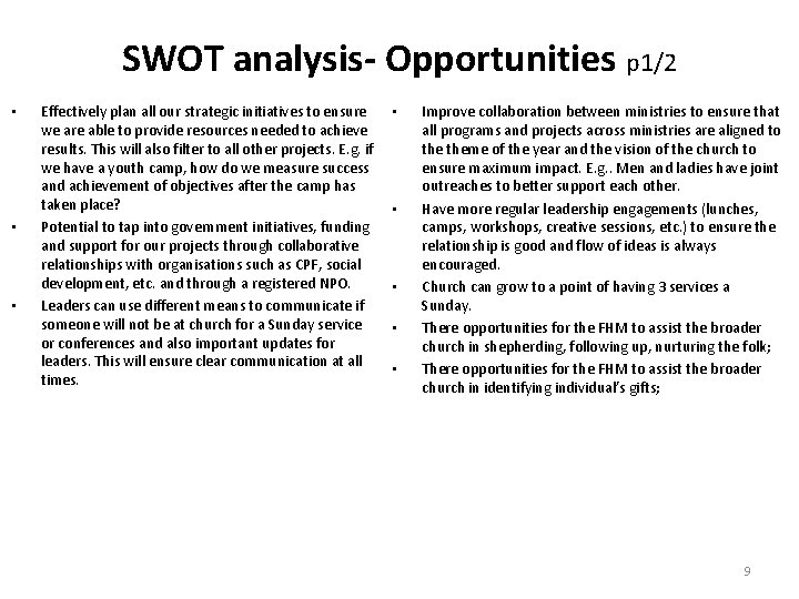 SWOT analysis- Opportunities p 1/2 • • • Effectively plan all our strategic initiatives