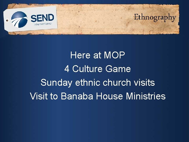 Ethnography Here at MOP 4 Culture Game Sunday ethnic church visits Visit to Banaba