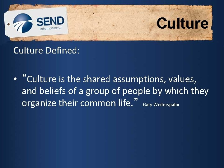Culture Defined: • “Culture is the shared assumptions, values, and beliefs of a group
