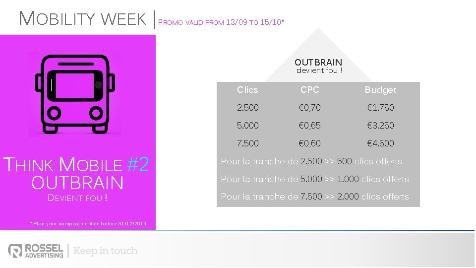 MOBILITY WEEK | PROMO VALID FROM 13/09 TO 15/10* OUTBRAIN devient fou ! THINK