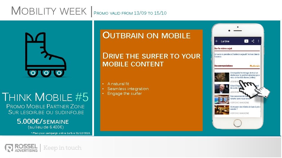 MOBILITY WEEK | PROMO VALID FROM 13/09 TO 15/10 OUTBRAIN ON MOBILE M OBILE