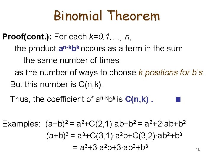 Binomial Theorem Proof(cont. ): For each k=0, 1, …, n, the product an-kbk occurs