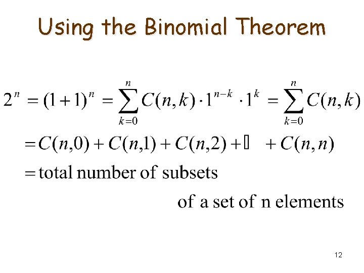 Using the Binomial Theorem 12 