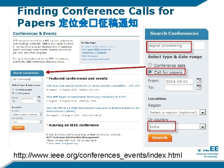 Finding Conference Calls for Papers 定位会�征稿通知 http: //www. ieee. org/conferences_events/index. html 
