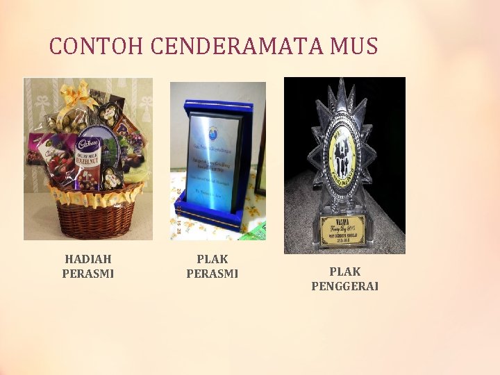 CONTOH CENDERAMATA MUS HADIAH PERASMI PLAK PENGGERAI 