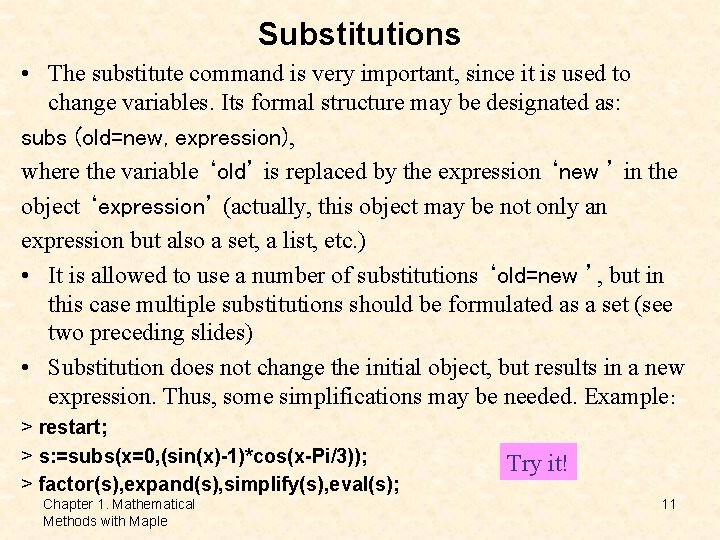 Substitutions • The substitute command is very important, since it is used to change Substitutions • The substitute command is very important, since it is used to change