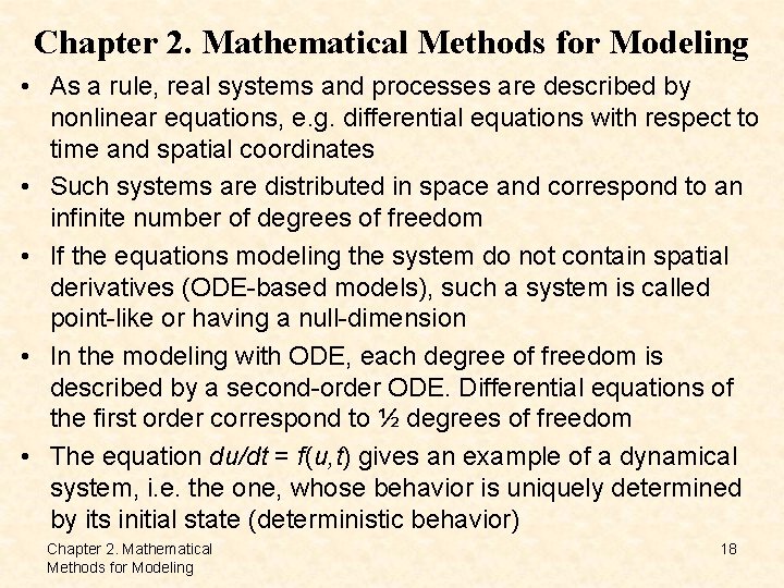 Chapter 2. Mathematical Methods for Modeling • As a rule, real systems and processes Chapter 2. Mathematical Methods for Modeling • As a rule, real systems and processes