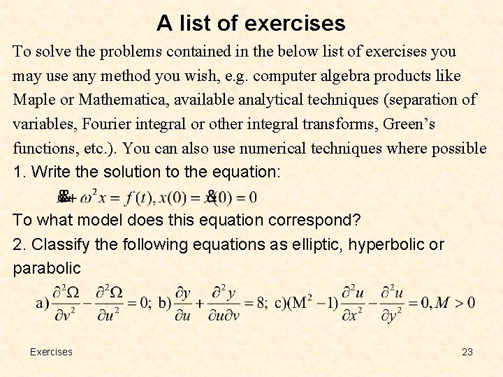 A list of exercises To solve the problems contained in the below list of A list of exercises To solve the problems contained in the below list of