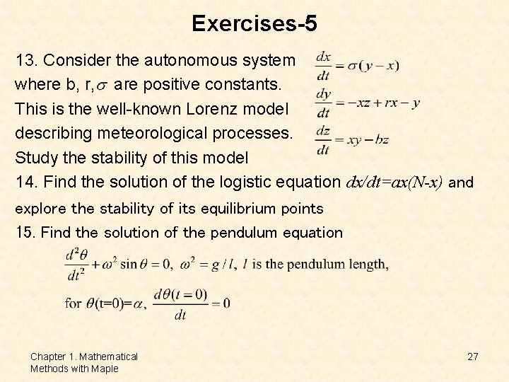 Exercises-5 13. Consider the autonomous system where b, r, are positive constants. This is Exercises-5 13. Consider the autonomous system where b, r, are positive constants. This is