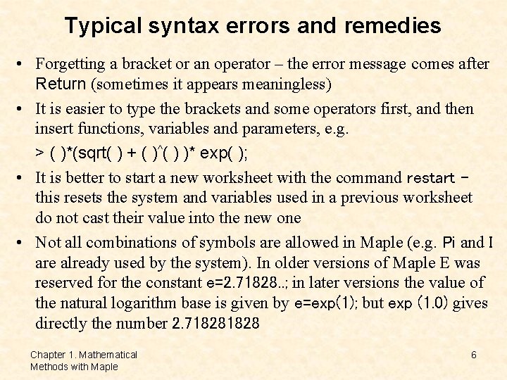 Typical syntax errors and remedies • Forgetting a bracket or an operator – the Typical syntax errors and remedies • Forgetting a bracket or an operator – the