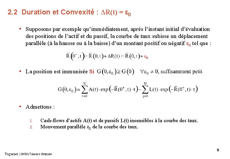 2. 2 Duration et Convexité : ΔR(t) = ε 0 • Supposons par exemple