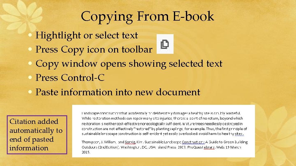 Copying From E-book • Hightlight or select text • Press Copy icon on toolbar