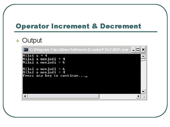 Operator Increment & Decrement l Output 