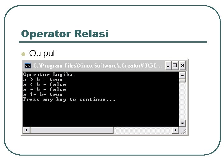 Operator Relasi l Output 