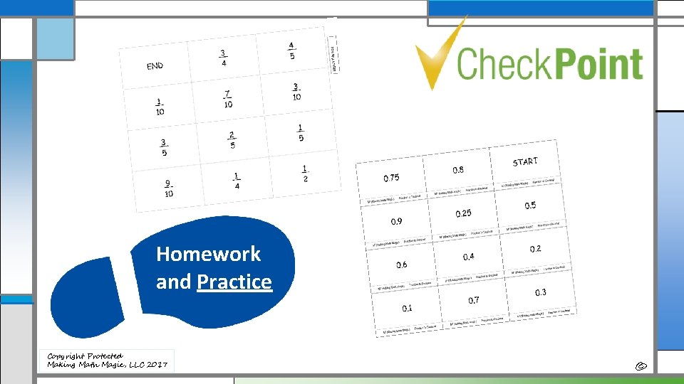Homework and Practice Copyright Protected Making Math Magic, LLC 2017 © 
