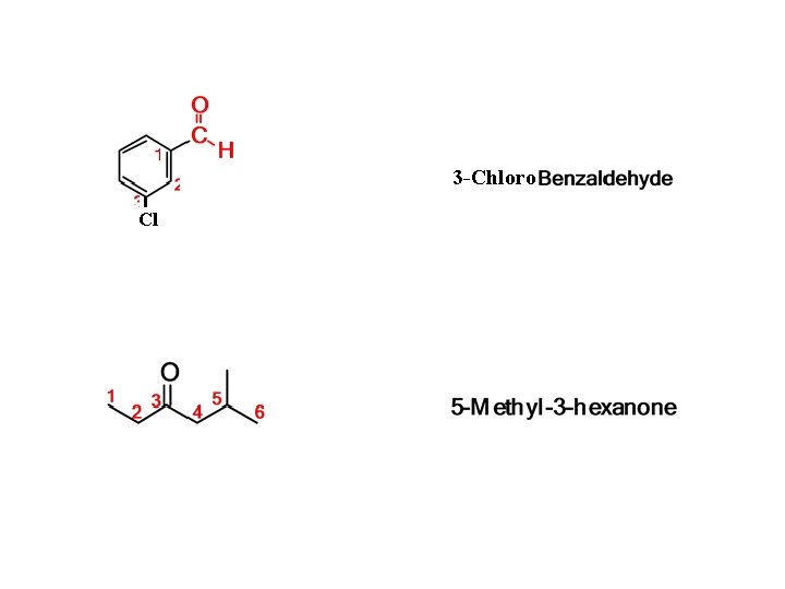 3 -Chloro Cl 