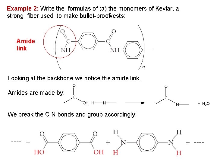 Example 2: Write the formulas of (a) the monomers of Kevlar, a strong fiber