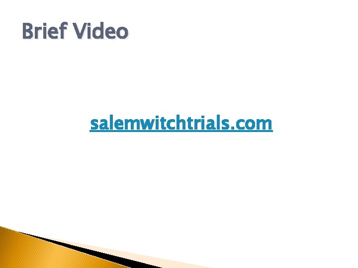 Brief Video salemwitchtrials. com 