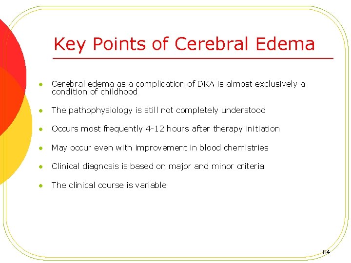 Key Points of Cerebral Edema l Cerebral edema as a complication of DKA is