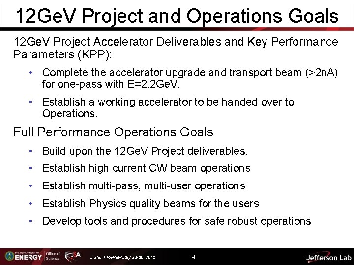 12 Ge. V Project and Operations Goals 12 Ge. V Project Accelerator Deliverables and