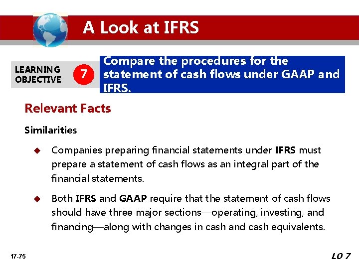 A Look at IFRS LEARNING OBJECTIVE 7 Compare the procedures for the statement of