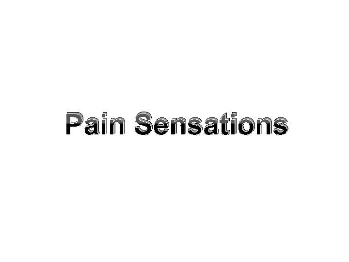 Pain Sensations 