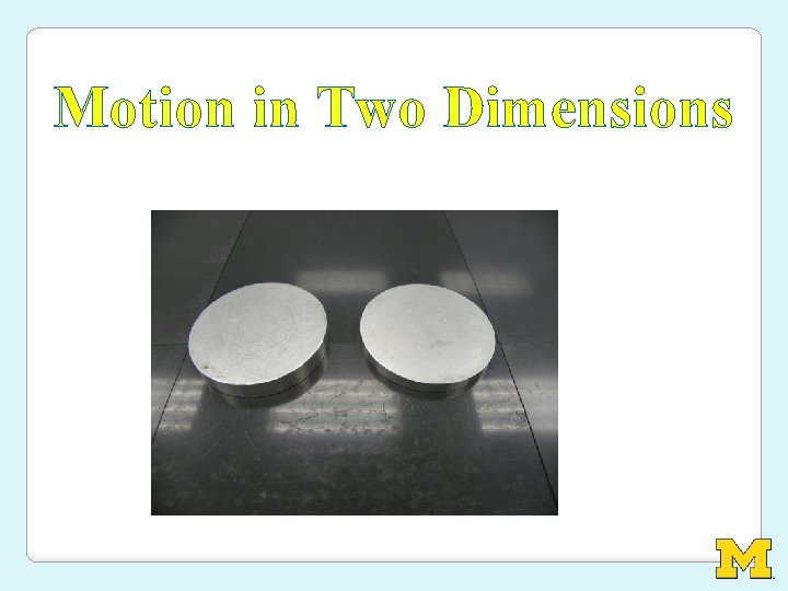 Motion in Two Dimensions 