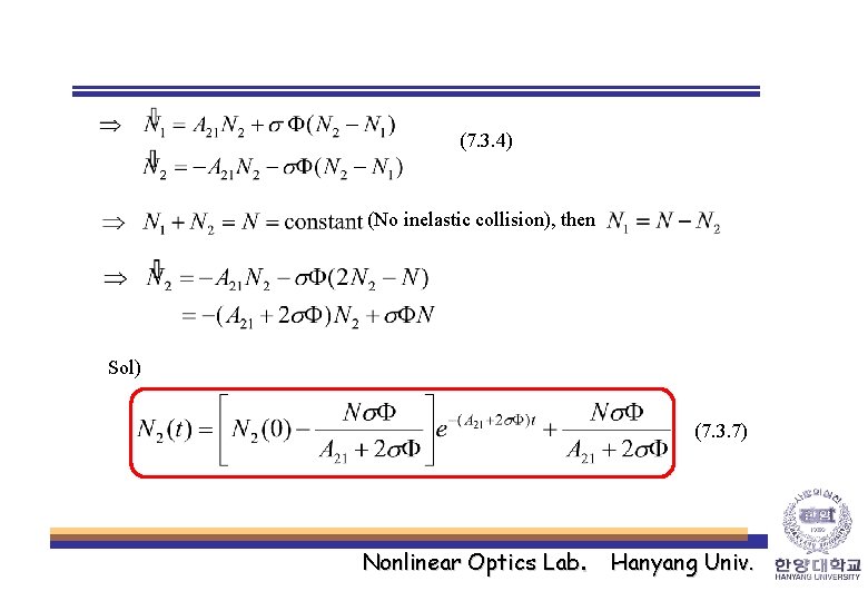 (7. 3. 4) (No inelastic collision), then Sol) (7. 3. 7) Nonlinear Optics Lab.