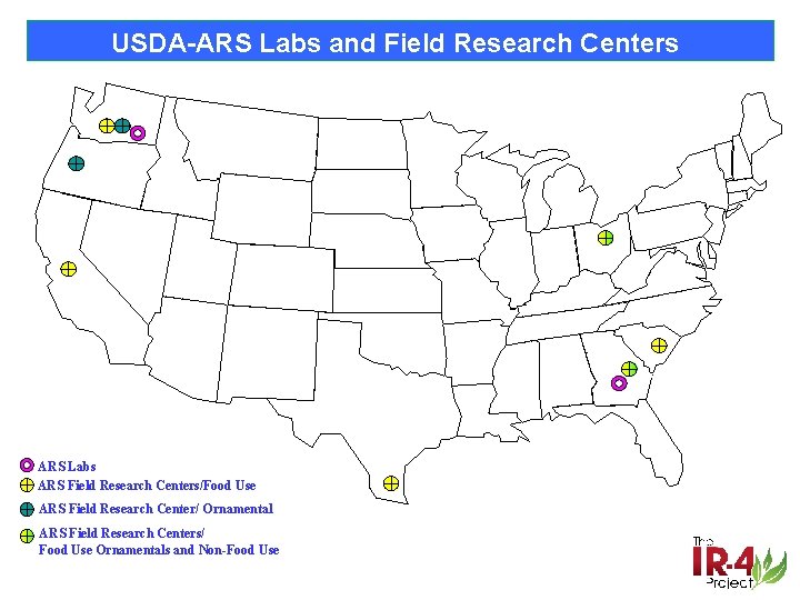 USDA-ARS Labs and Field Research Centers ARS Labs ARS Field Research Centers/Food Use ARS