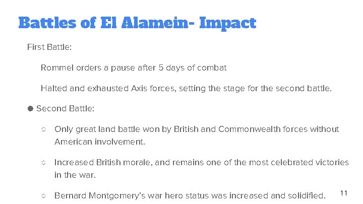 Battles of El Alamein- Impact First Battle: Rommel orders a pause after 5 days
