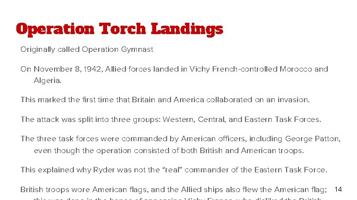 Operation Torch Landings Originally called Operation Gymnast On November 8, 1942, Allied forces landed
