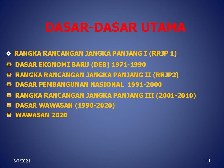 DASAR-DASAR UTAMA ] RANGKA RANCANGAN JANGKA PANJANG I (RRJP 1) ] DASAR EKONOMI BARU