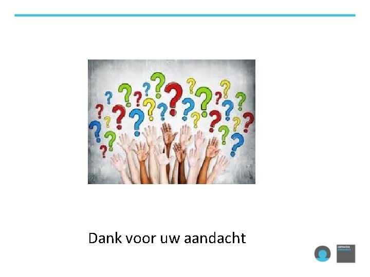 Dank voor uw aandacht 