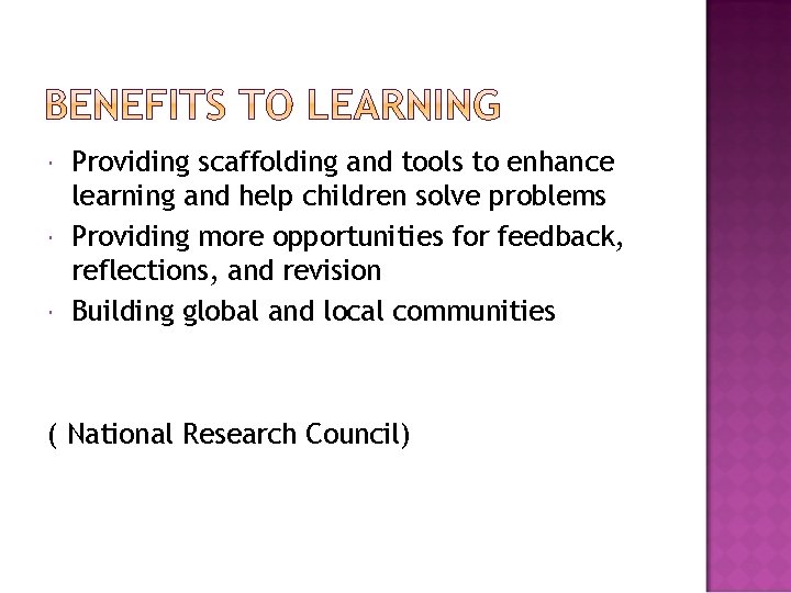  Providing scaffolding and tools to enhance learning and help children solve problems Providing